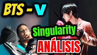 Reaccionando a BTS  V Taehyung BTS  Singularity ANÁLISIS [upl. by Robert]