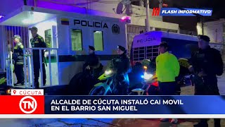 ALCALDE DE CÚCUTA INSTALÓ CAI MOVIL EN EL BARRIO SAN MIGUEL [upl. by Tirrell]