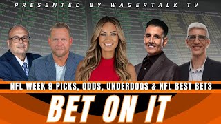 Bet On It  NFL Week 9 Predictions Picks Betting Odds Player Props and Best Bets [upl. by Schwerin]