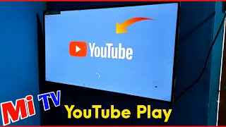 Mi Tv Me YouTube Kaise Chalaye  Mi Smart Tv Me YouTube Kaise Chalaye  Mi Smart Tv YouTube [upl. by Mcevoy]