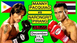 43  Manny Pacquiao 🇵🇭 VS 🇹🇭 Narongrit Pirang  December 11 2004 [upl. by Lahcar]