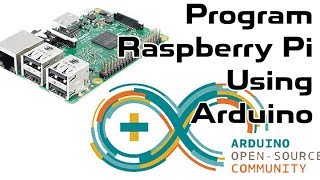 Program Raspberry Pi using Arduino Setup [upl. by Oht]