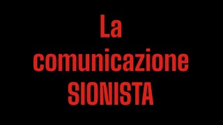 La comunicazione Sionista [upl. by Suzann]