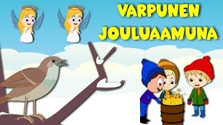 Varpunen Jouluaamuna  Lasten joululaulut  Kauneimmat joululaulut [upl. by Giltzow629]