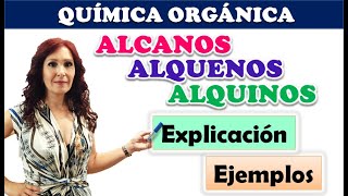 ALCANOS ALQUENOS Y ALQUINOS 🏵 Lineales y ramificados🏵Explicación y ejemplos Ideal para principiantes [upl. by Nylecaj]