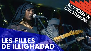 Audioban Live Sessions \\\ Les Filles De Illighadad [upl. by Lizabeth358]