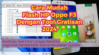 Cara Flash HP opp F3  Oppo F3 Bootloop  Oppo f3 lemot lelet  Di Flash saja [upl. by Weldon]