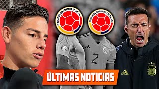 BAJAS SELECCIÓN COLOMBIA l JAMES SOBRE ARGENTINA l NESTOR LORENZO y DANIEL MUÑOZ DECLARACIONES [upl. by Bowrah]