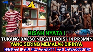 KISAH VIRAL❗ TUKANG BAKSO NEKAT H4BISI 14 PREMAN YANG SERING MEMALAK DIRINYA [upl. by Nosmirc]