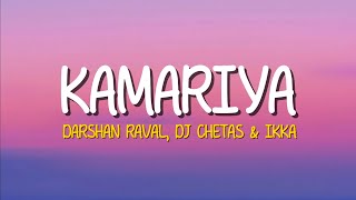 Darshan Raval DJ Chetas amp Ikka  Kamariya Lyrics   Mitron [upl. by Enidlarej]