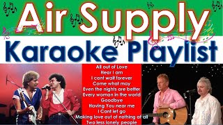 Air Supply Karaoke Videoke Song Playlist with Lyrics [upl. by Rufena]