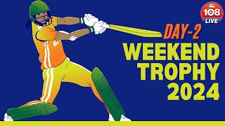 WEEKEND TROPHY 2024  DAY2  T20 BLAST  SEC1 STADIUM [upl. by Emirac145]