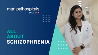 Schizophrenia – Causes Diagnosis Treatment  Manipal Hospitals India [upl. by Emmuela]