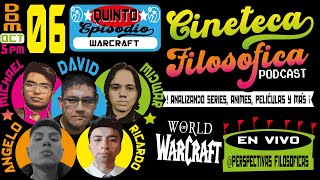 Cineteca Filosófica Episodio 5 El Conflicto Filosófico y Ético en Warcraft [upl. by Enra]