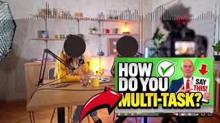 How Do You Multitask Interview Question Tips  How Do You Handle Multitasking Interview Answer [upl. by Retlaw]