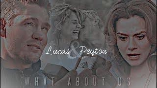 Lucas amp Peyton  What About Us [upl. by Doowle]