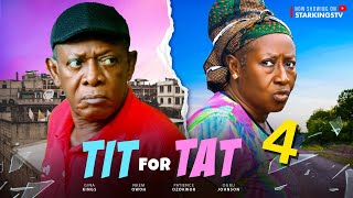 TIT FOR TAT 4  NKEM OWOH PATIENCE OZOKWOR OGBU JOHNSON  2024 Latest Nigerian Nollywood Movie [upl. by Buttaro591]