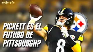 KENNY PICKETT ES EL QUARTERBACK DEL FUTURO DE LOS STEELERS [upl. by Laina744]