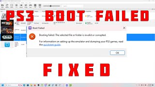 RPCS3 BOOT FAILED SELECTED FILE OR FOLDER IS INVALID OR CORRUPTED FIXED 2024 [upl. by Hailat]