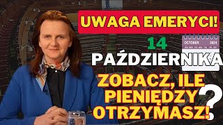 UWAGA Emeryci 14 października Zobacz ile pieniędzy otrzymasz [upl. by Atlante]