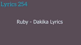 RUBY DAKIKA LYRICS [upl. by Chema]