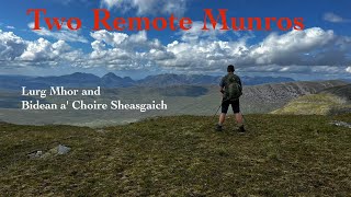 Bidein a Choire Sheasgaich and Lurg Mhòr Two remote munros [upl. by Sualohcin]