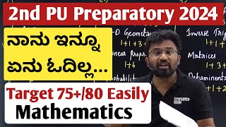 2nd PUC Preparatory Exam 2024  Mathematics  Score 75 Easily  Important Chapters [upl. by Pillihpnhoj146]