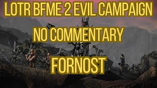 LOTR BFME 2 Evil Campaign No Commentary Fornost [upl. by Lem]