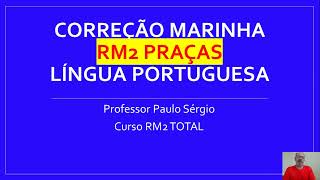 Marinha RM2 Correção prova RM2 Praças 2023 [upl. by Dumas869]