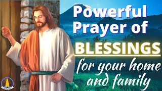 Pray this Powerful Prayer of Blessings for your Home and Family [upl. by Jourdan310]