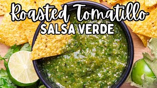 ROASTED TOMATILLO SALSA RECIPE  How To Make The Best Mexican Salsa Verde [upl. by Ybroc]