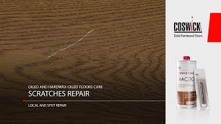 SCRATCHES REPAIR  OILED AND HARDWAXOILED FLOORS CARE [upl. by Spancake]