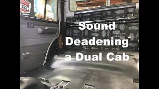 How to Sound Deaden a dual cab 4x4 Sound proofing a dual cab truck [upl. by Andeee500]