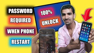 How to unlock Password Required When Phone Restart in Any Mobile 2023 [upl. by Molloy133]