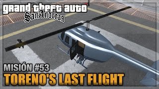 GTA San andreas  Misión 53  Torenos Last Flight Español  1080p 60fps [upl. by Namhar]