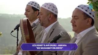 Güldemet İlahi Grubu  Biz Muhabbet Erleriyiz [upl. by Rhoda]