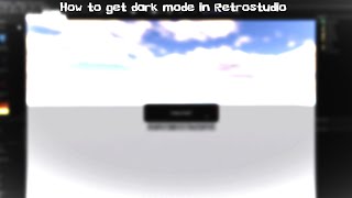 How to get dark mode in Retrostudio works [upl. by Aicinod]