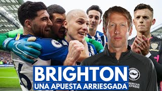 BRIGHTON EL CLUB QUE SE ARRIESGÓ GANÓ Y QUIERE MÁS [upl. by Michel]