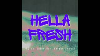 HELLA FRESH  Jaylou saintdan Bright Beacon Audio [upl. by Gilbertina]