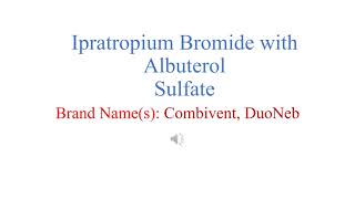 Ipratropium Bromide with Albuterol Sulfate Pronunciation amp Brand name [upl. by Celestine]