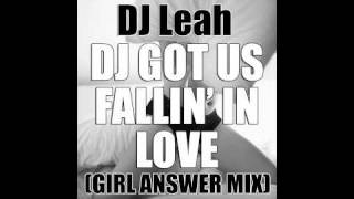 quotDJ Got Us Fallin In Lovequot Girl Answer Mix DJ Leah [upl. by Gillan]