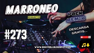 Reggaeton Marroneo Remix Pack 273 Suscribete y Descarga Gratis [upl. by Cartwright168]