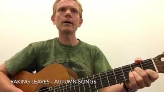 Raking Leaves  Autumn Songs [upl. by Nnaeoj]