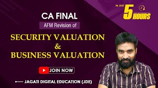 Security Valuation and Business Valuation Revision  CA Final AFM [upl. by Cate191]