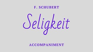 Seligkeit in E Accompaniment [upl. by Ecirbaf]