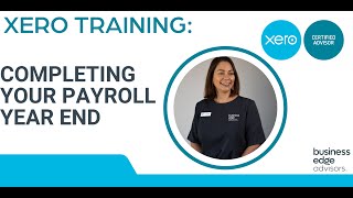 Complete Your EndofYear Payroll with Ease Using Xero [upl. by Gerge]