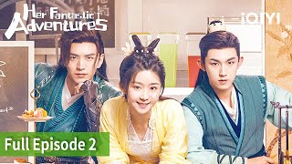 Her Fantastic Adventures EP2 FULL  Ireine Song Junchen Guo  iQIYI Philippines [upl. by Myrtice924]