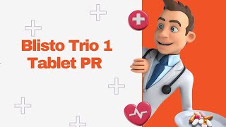 Blisto Trio 1 Tablet PR [upl. by Eico]