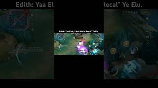 Mobile Legends  Edith Lu Recalquot Gw Sikat Elu [upl. by Nibroc]