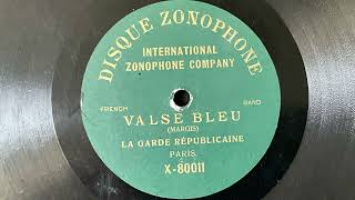 Valse Bleu  La Garde Républicaine Disque Zonophone X80011 1902 [upl. by Uwton]